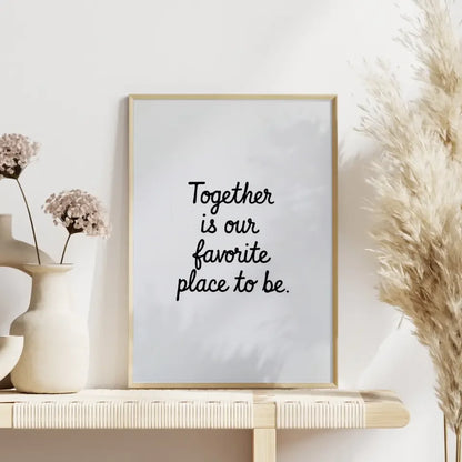 Minimalistischer Poster Gemeinsam ist unser Lieblingsort für dein Zuhause