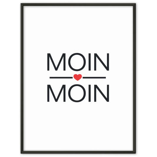 Minimalistisches Moin Moin Poster mit Herz in Schwarz auf Weiß