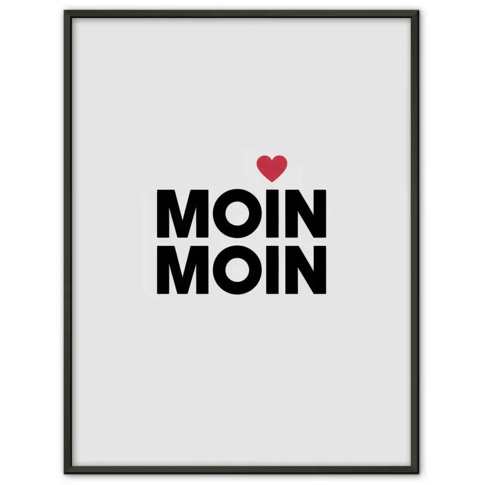 Minimalistisches Moin Moin Poster mit Herz in Schwarz auf Weiß
