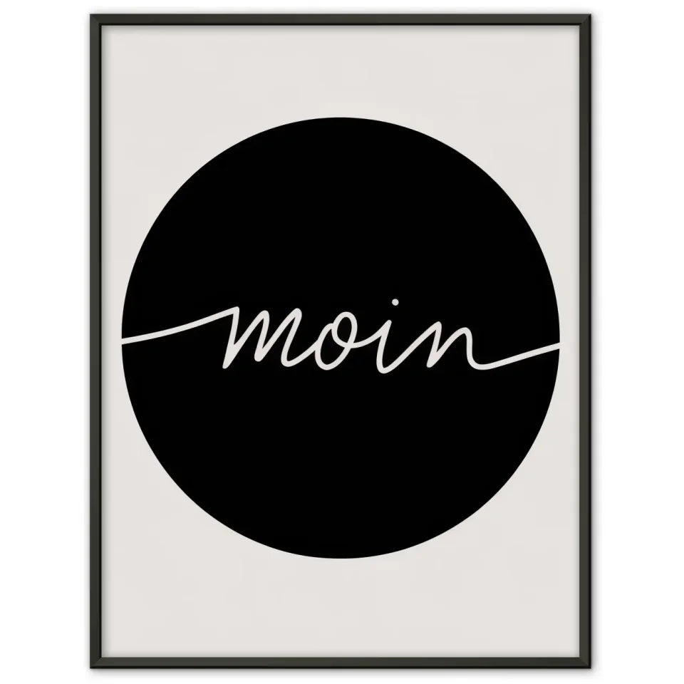 Minimalistisches Poster Moin weißer Text auf schwarzem Hintergrund