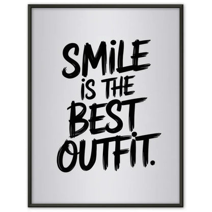 Minimalistisches Poster Lächeln ist das beste Outfit in kräftiger Schrift