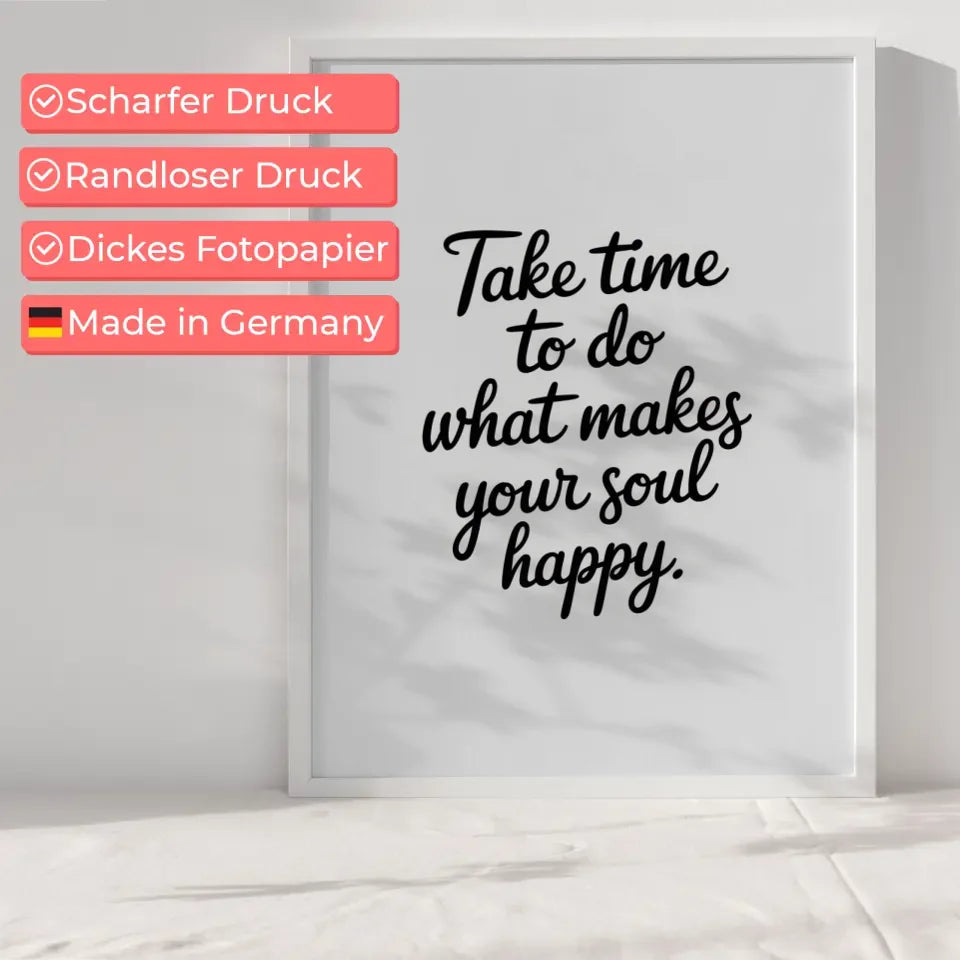 Poster mit inspirierendem Zitat Zeit für das Glück Ihrer Seele