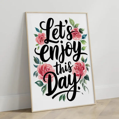 Poster mit Aquarellrosen und Zitat Lasst uns diesen Tag genießen