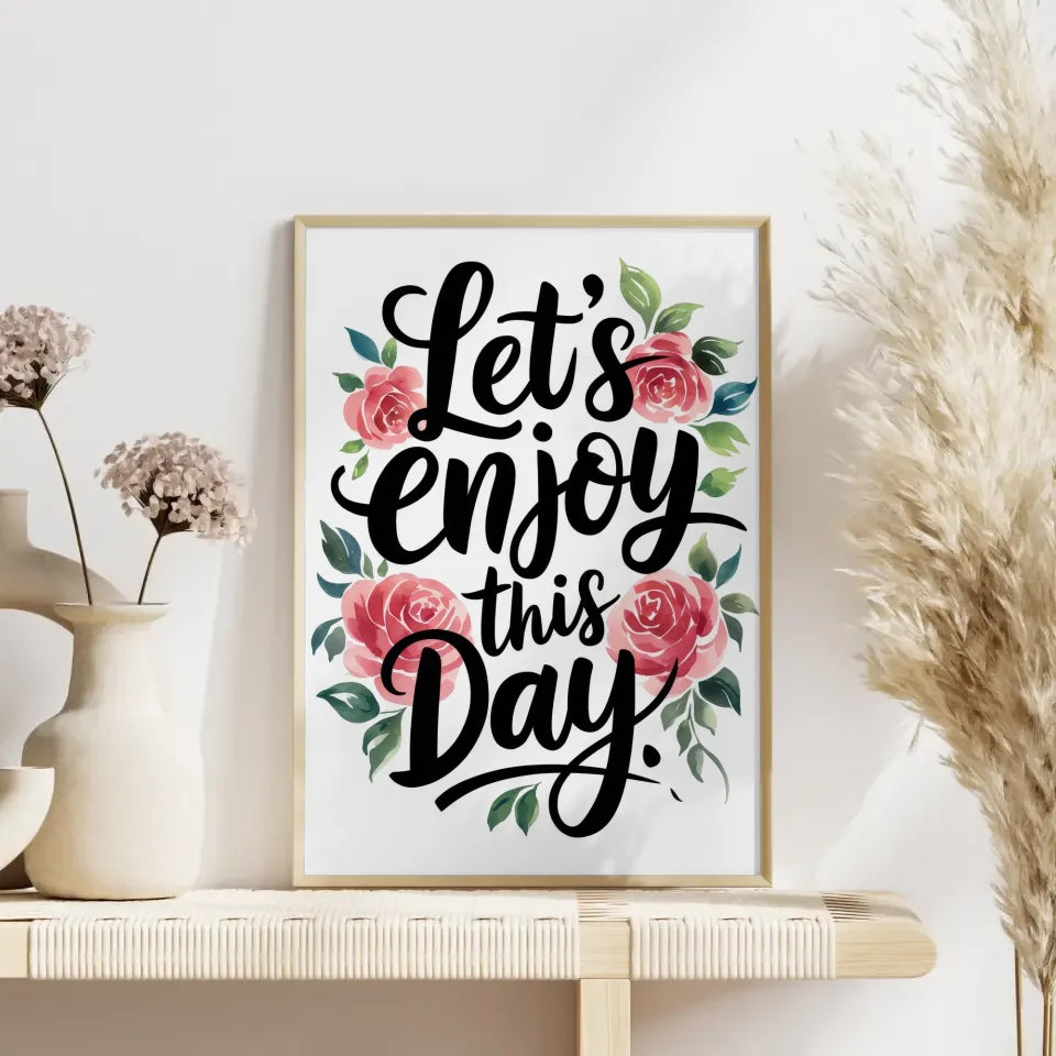 Poster mit Aquarellrosen und Zitat Lasst uns diesen Tag genießen
