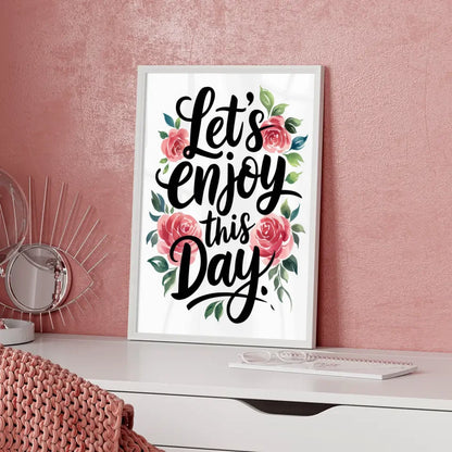 Poster mit Aquarellrosen und Zitat Lasst uns diesen Tag genießen