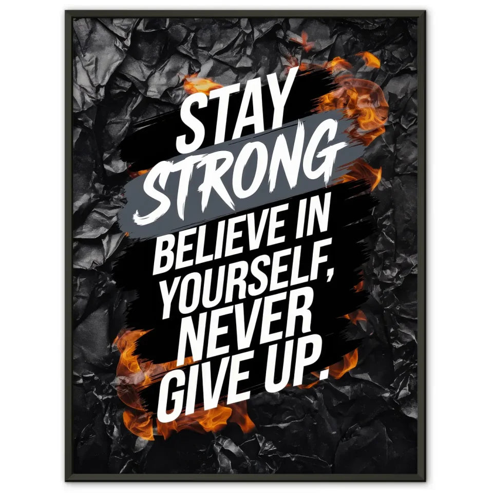 Poster mit motivierendem Zitat bleib stark glauben an dich selbst