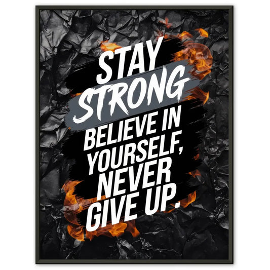 Poster mit motivierendem Zitat bleib stark glauben an dich selbst