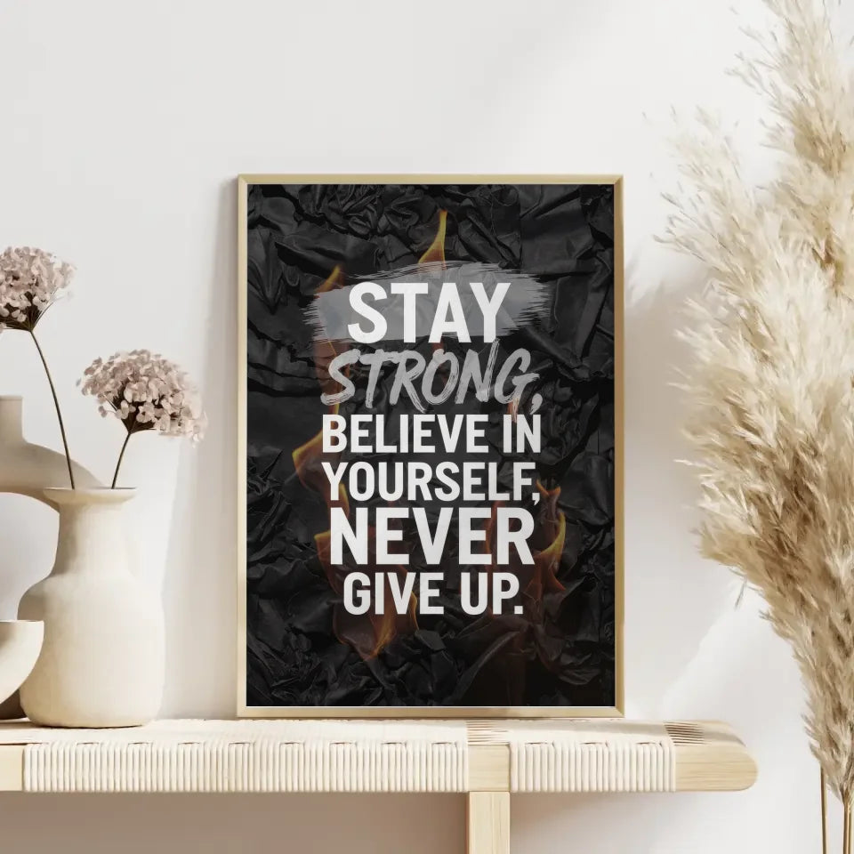 Motivationsposter Bleib stark mit modernem Design für dein Wohzimmer