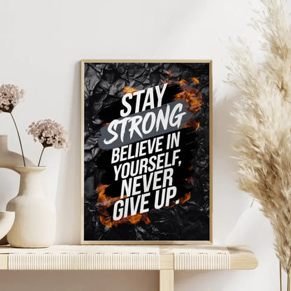 Poster mit motivierendem Zitat bleib stark glauben an dich selbst