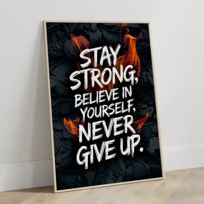 Poster mit motivierendem Zitat bleib stark glauben an dich selbst