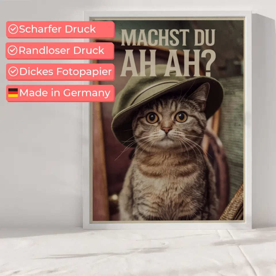 Humorvolles Katzenposter mit Hut und großer Frage Machst du Ah Ah