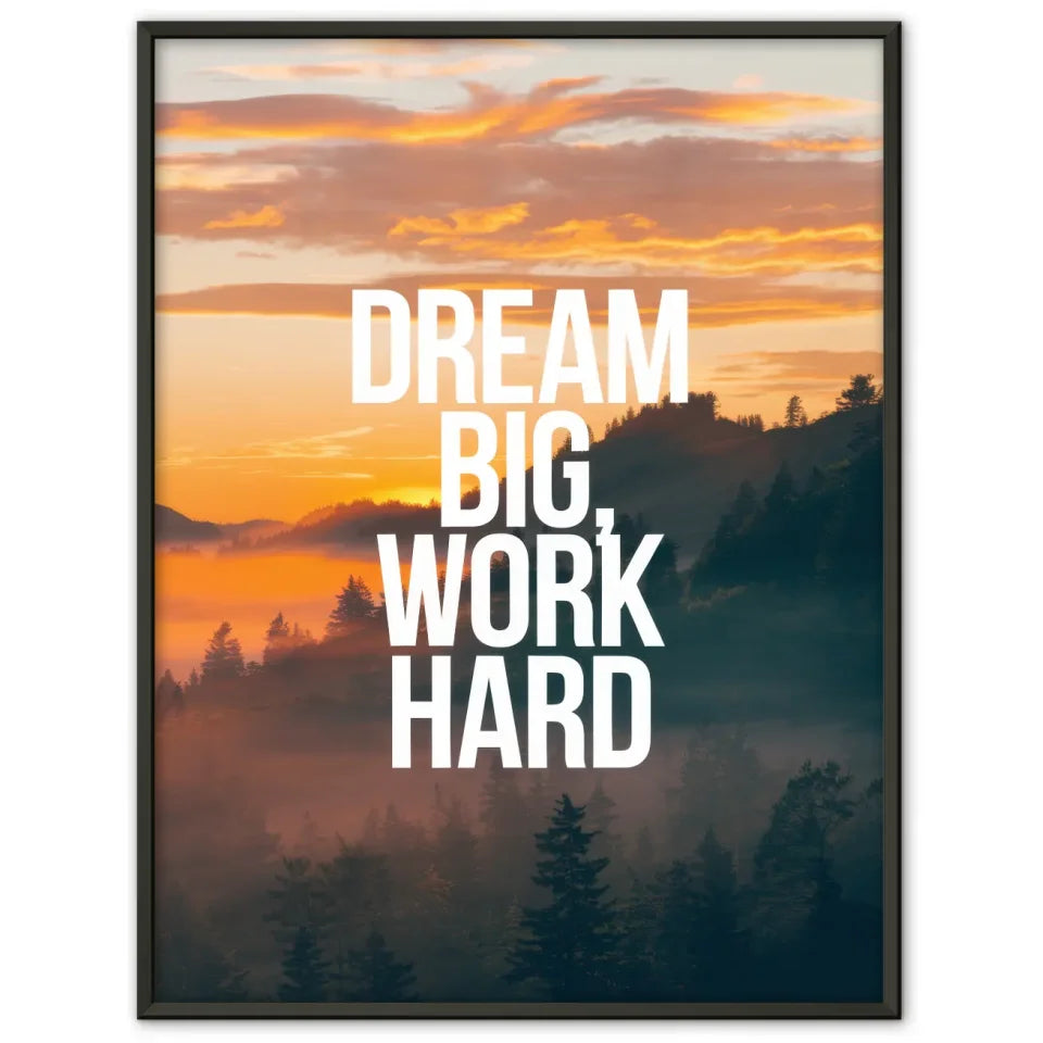 Sonnenaufgang Poster mit Zitat Dream big work hard für Optimismus