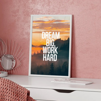 Sonnenaufgang Poster mit Zitat Dream big work hard für Optimismus