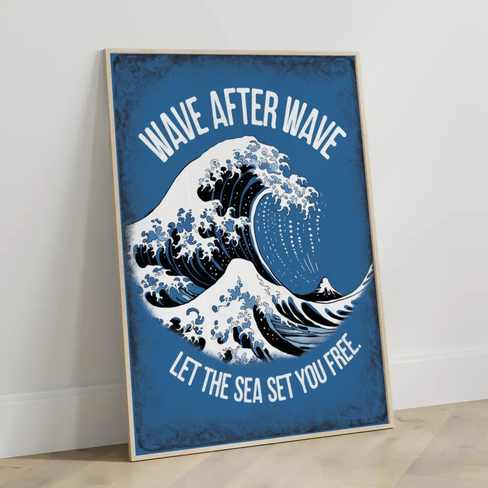 Poster mit blauer Welle und dem Motiv WAVE AFTER WAVE für jeden Raum