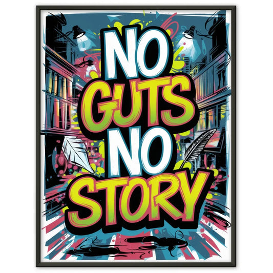 Poster No Guts No Story im Graffiti Stil