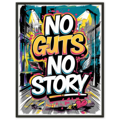 Poster mit Graffiti Typografie No Guts No Story urban chic 1