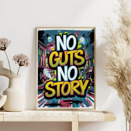 Poster No Guts No Story im Graffiti Stil 4