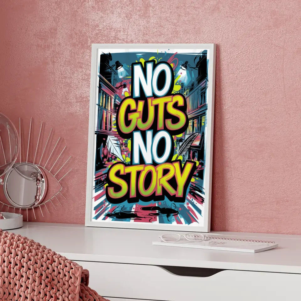 Poster No Guts No Story im Graffiti Stil 5