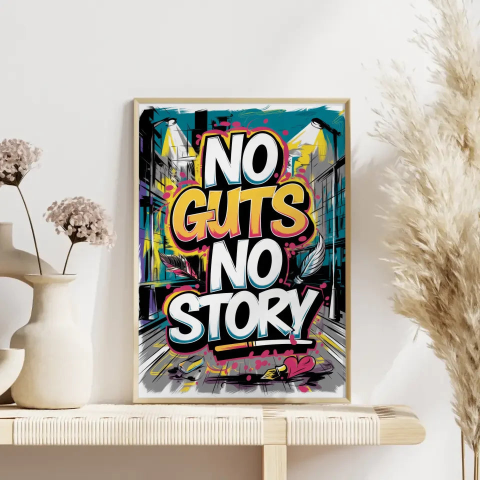Poster mit Graffiti Typografie No Guts No Story urban chic 4