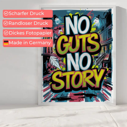 Poster No Guts No Story im Graffiti Stil 6