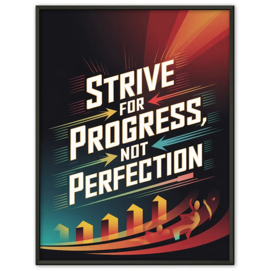 Motivationsposter Strebe nach Fortschritt Kunst 1