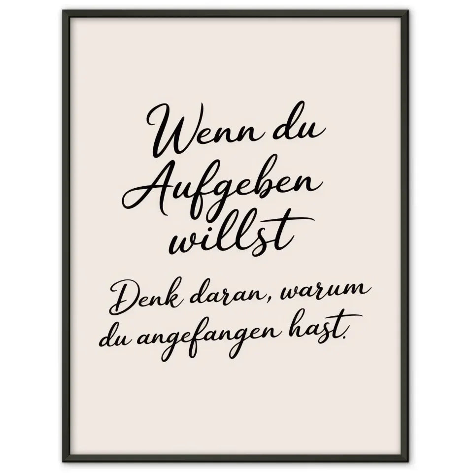 Inspirierendes Poster mit motivierendem Zitat für dein Zuhause 1
