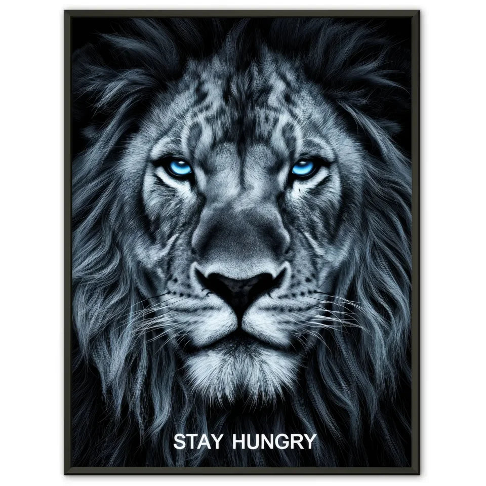 Motivierendes Poster Löwengesicht mit blauem Schimmer und STAY HUNGRY 1