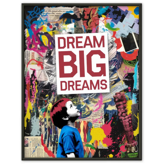 Bunter Poster Traum mit Graffiti und Inspirationsspruch 1