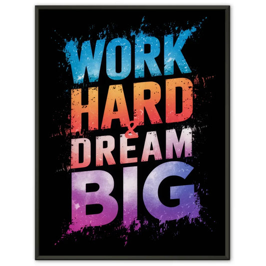 Inspirierendes Poster mit WORK HARD DREAM BIG in buntem Design 1