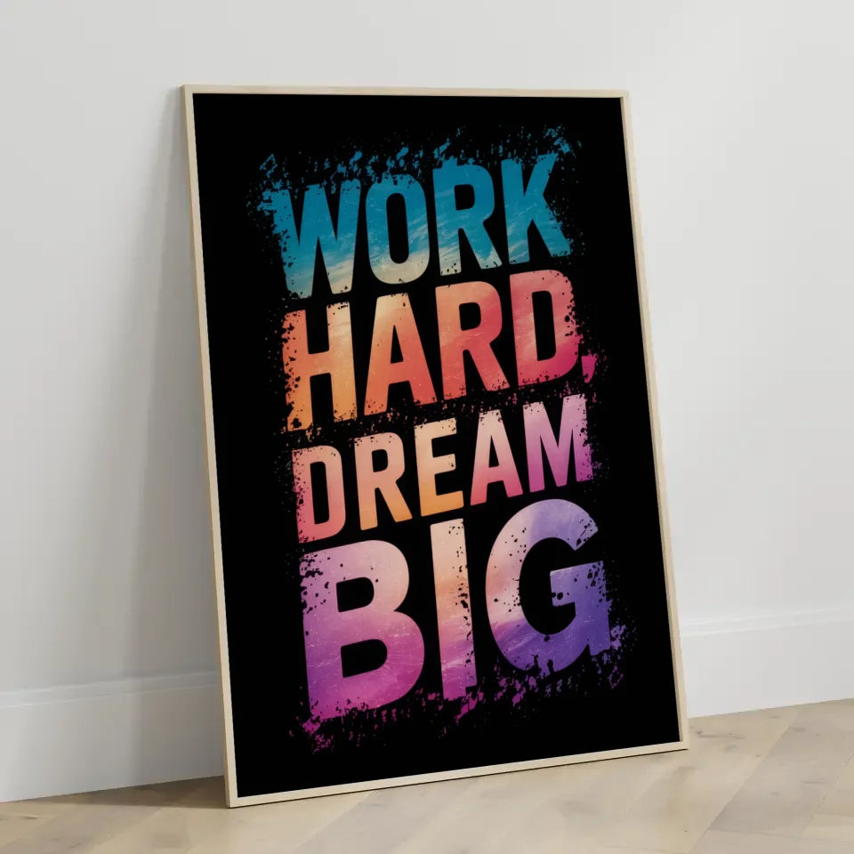 Inspirierendes Poster WORK HARD DREAM BIG mit kreativem Design 3