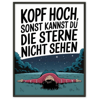 Humorvolles Poster Kopf hoch Sterne sehen 1