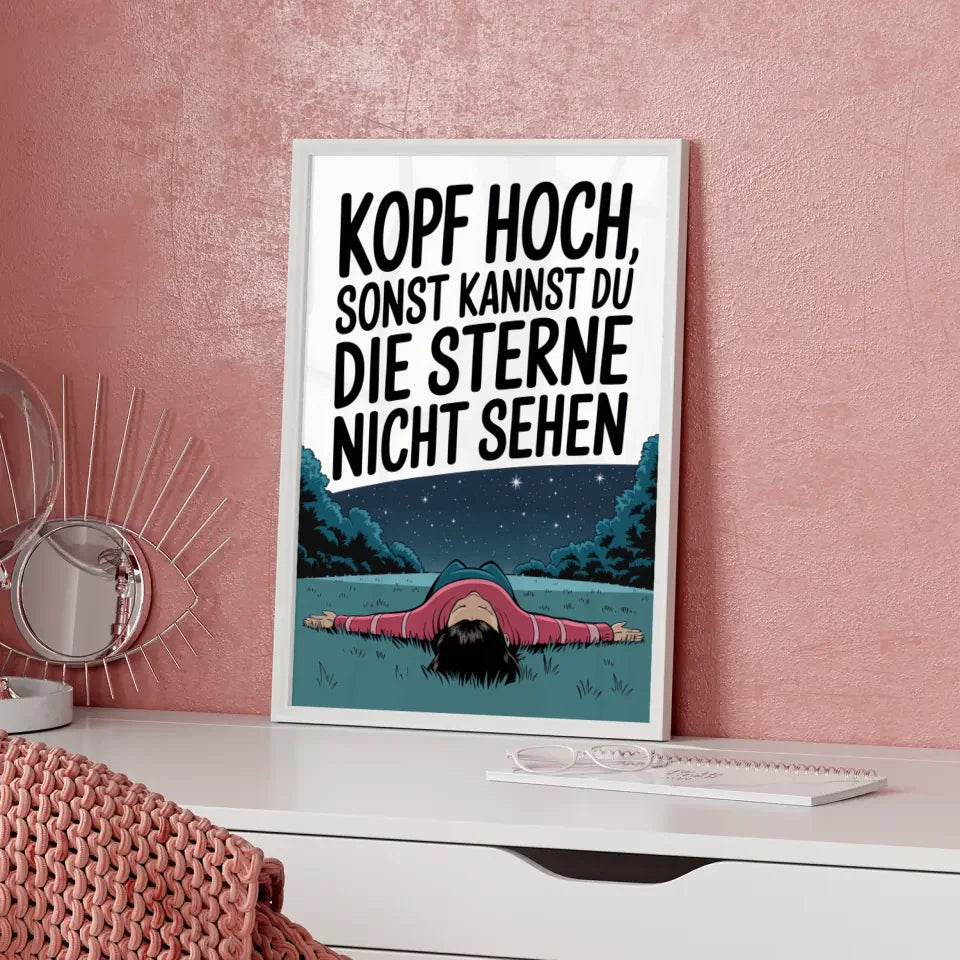 Humorvolles Poster Kopf hoch Sterne sehen 5