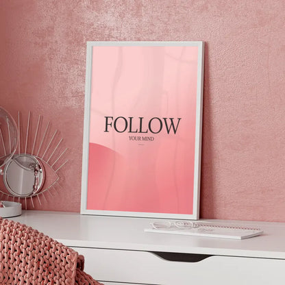 Poster FOLLOW YOUR MIND im minimalistischen Design