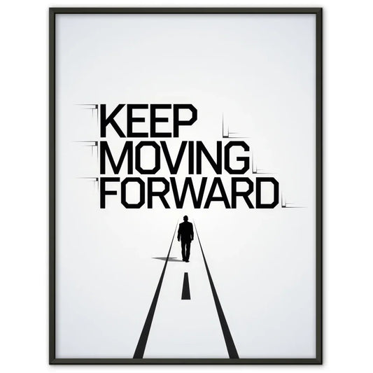Kraftvolles Motivationsposter KEEP MOVING FORWARD 1