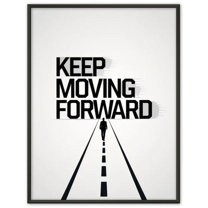 Motivierendes Poster KEEP MOVING FORWARD minimalistisches Design 1