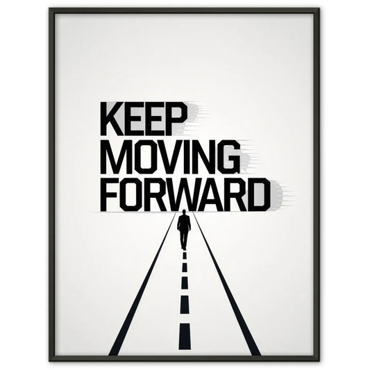 Motivierendes Poster KEEP MOVING FORWARD minimalistisches Design 1