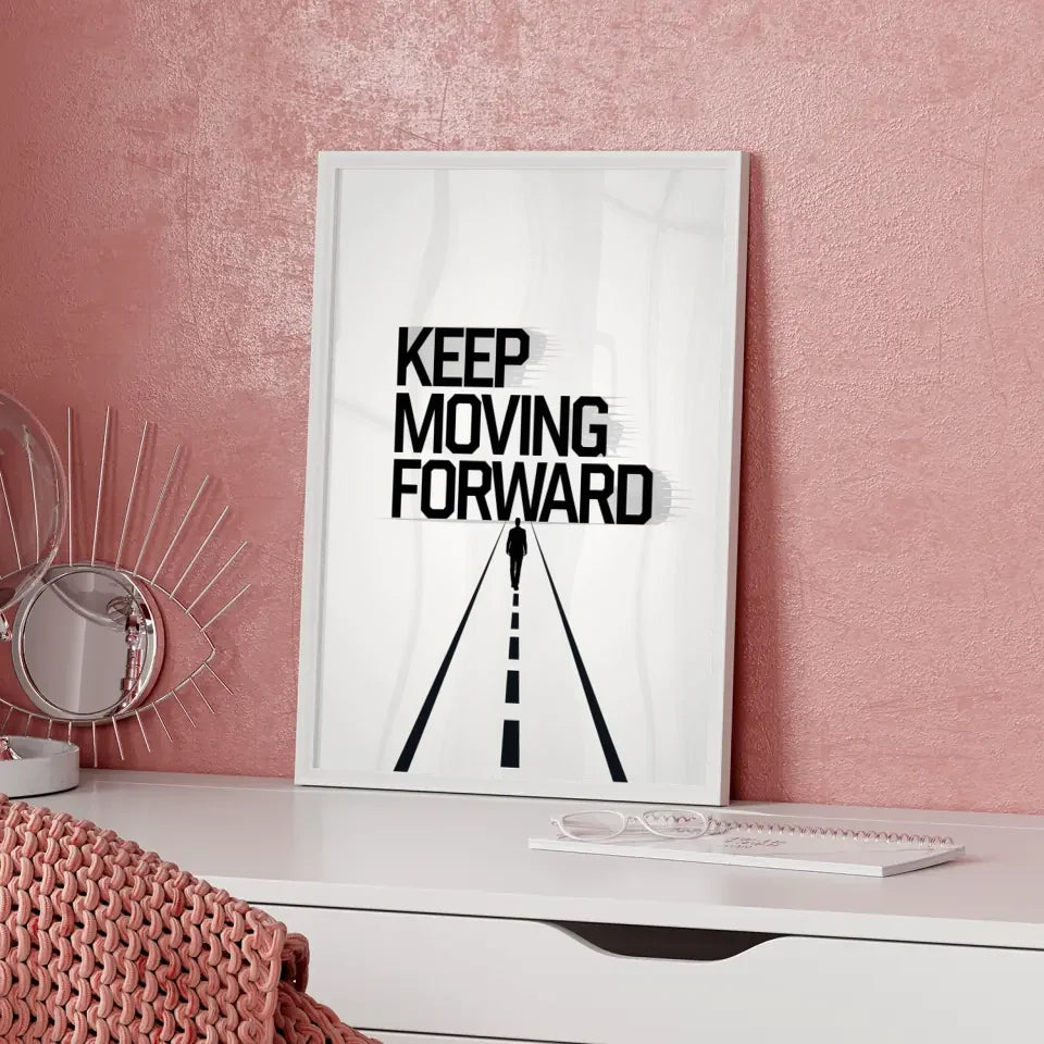 Motivierendes Poster KEEP MOVING FORWARD minimalistisches Design 5