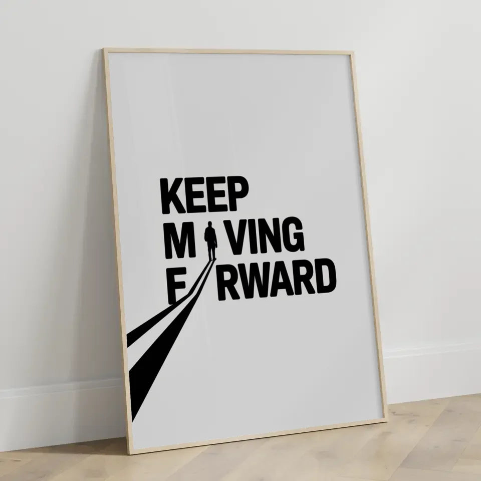 Poster Keep Moving Forward im minimalistischen Design