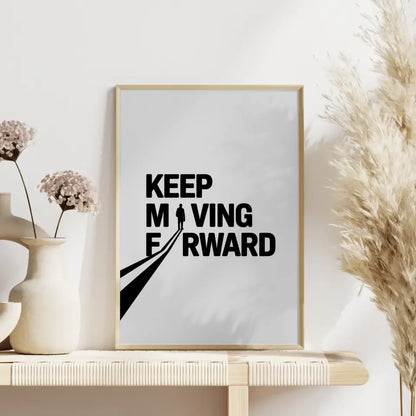 Poster Keep Moving Forward im minimalistischen Design