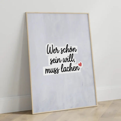 Poster Wer schön sein will muss lachen 3