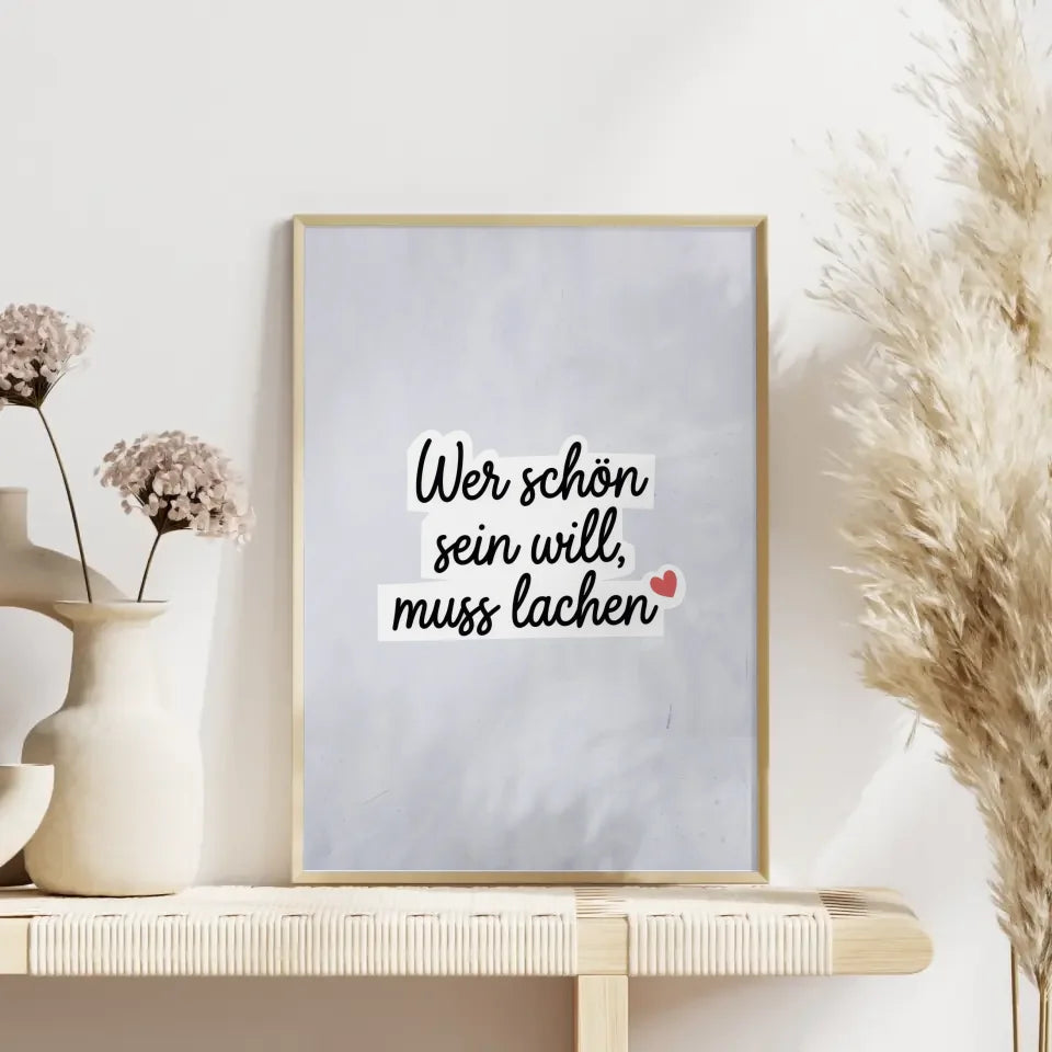 Poster Wer schön sein will muss lachen 4