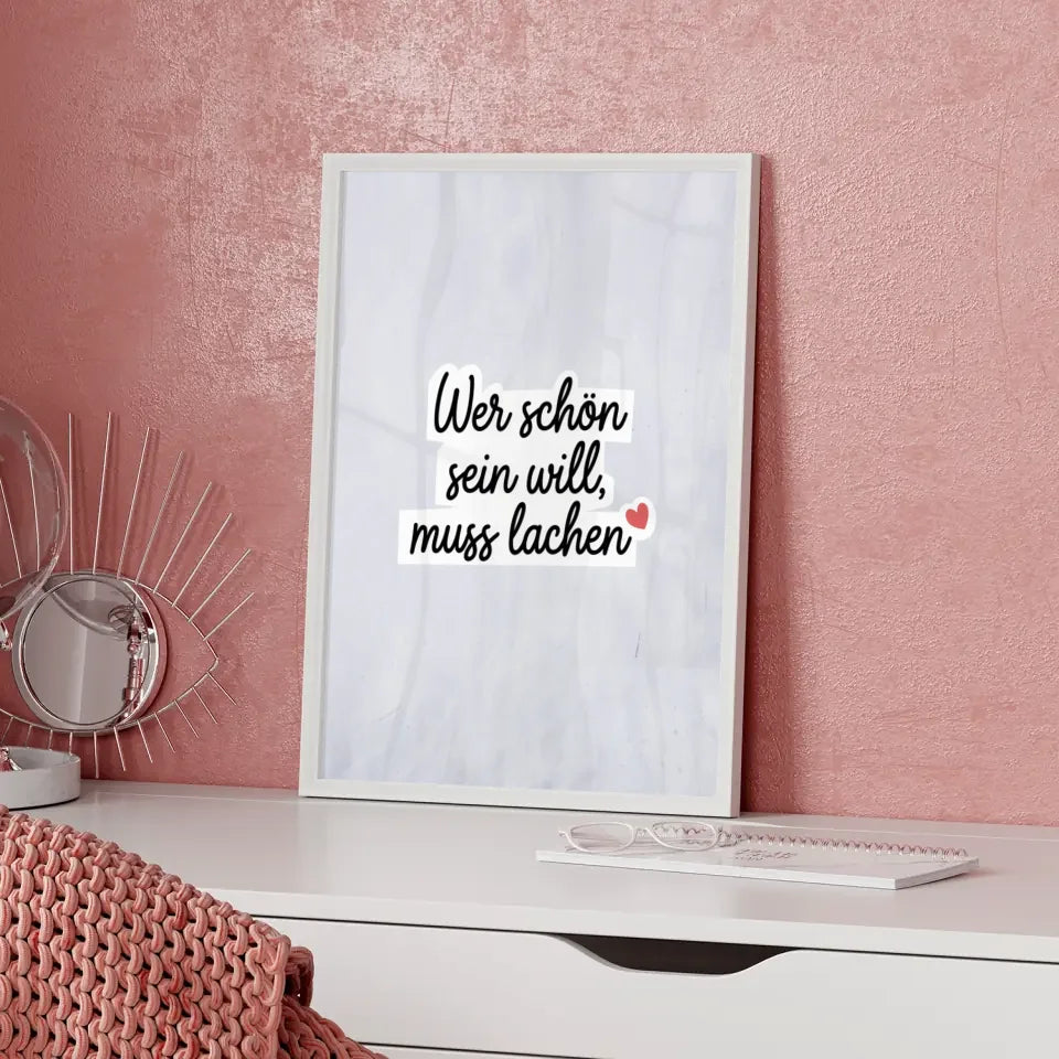 Poster Wer schön sein will muss lachen 5