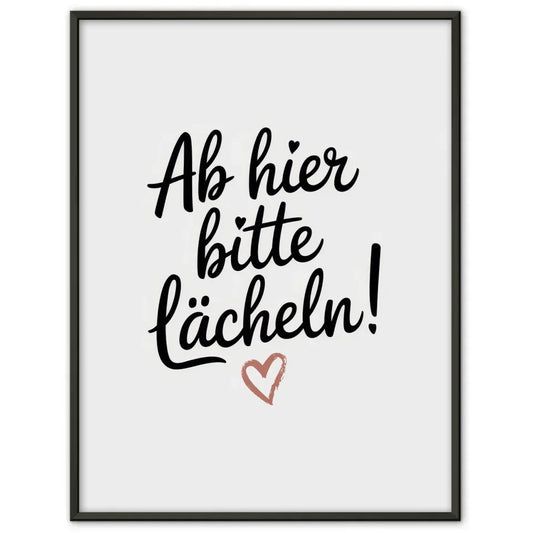 Minimalistischer Poster mit handgeschriebenem Satz Ab hier bitte lächeln 1