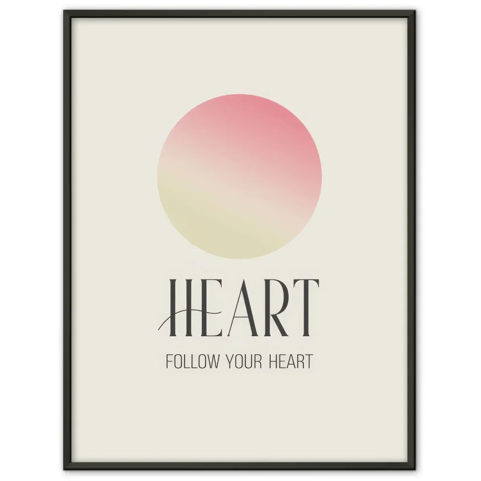 Minimalistische Poster Heart mit Farbverlauf und Inspiriertem Spruch 1