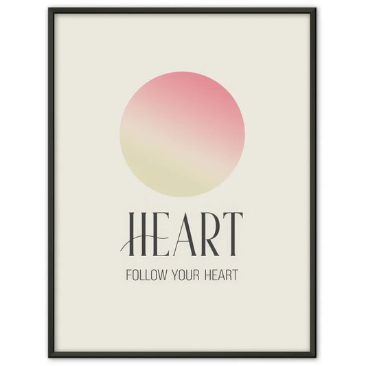 Minimalistische Poster Heart mit Farbverlauf und Inspiriertem Spruch 1