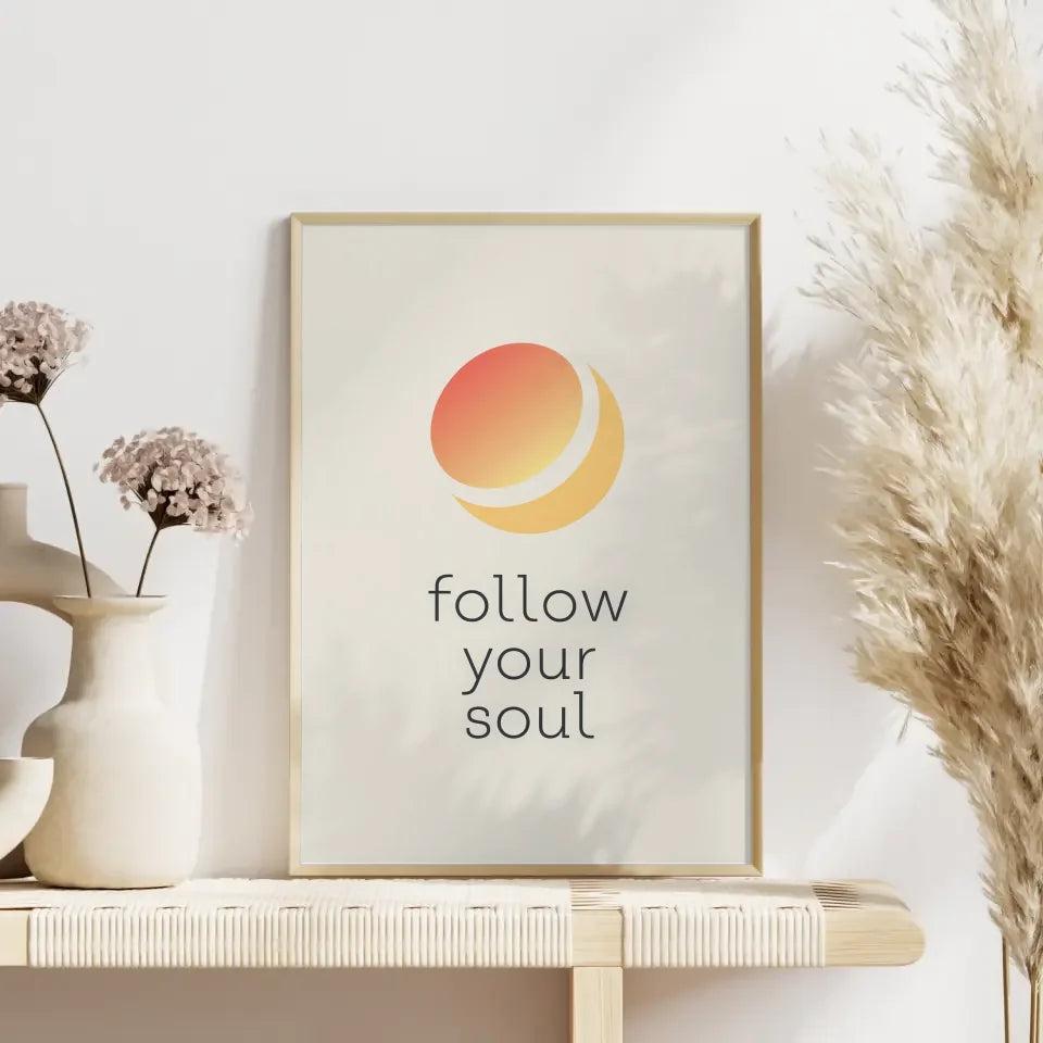 Poster mit Farbverlauf und FOLLOW YOUR SOUL Design 4