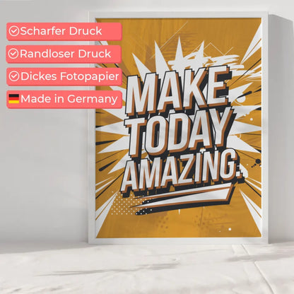 Motivationsposter Make Today Amazing für dein Zuhause 6