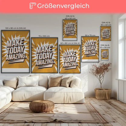 Motivationsposter Make Today Amazing für dein Zuhause 7