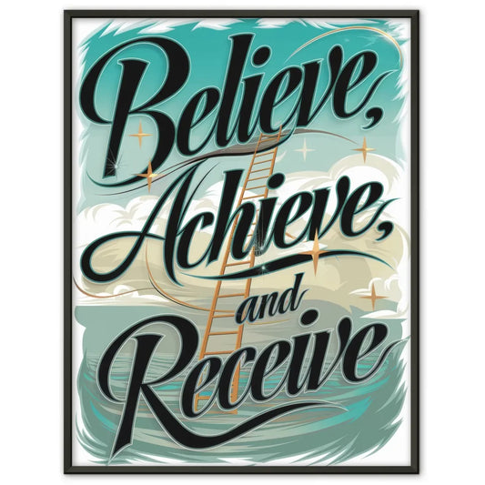 Motivations Poster Believe Achieve Receive 1