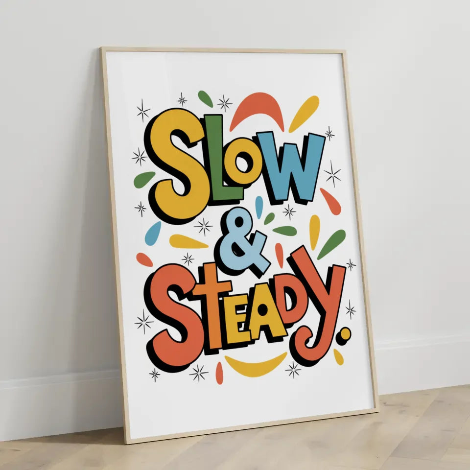 Poster mit typografischem Design Slow und Steady Kunstwerk